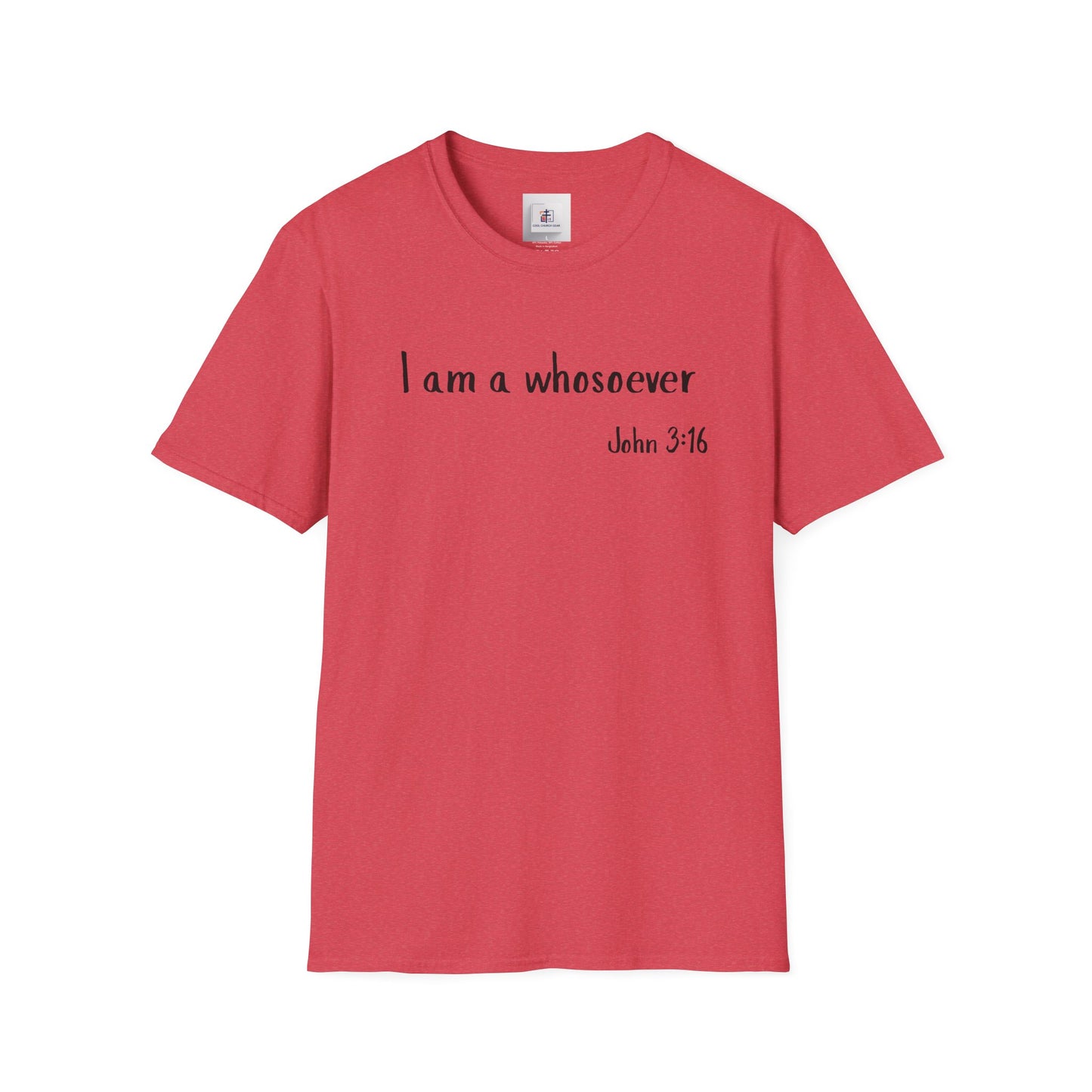 Inspirational Quote T-Shirt - 'I am a whosoever' - Christian Softstyle Tee