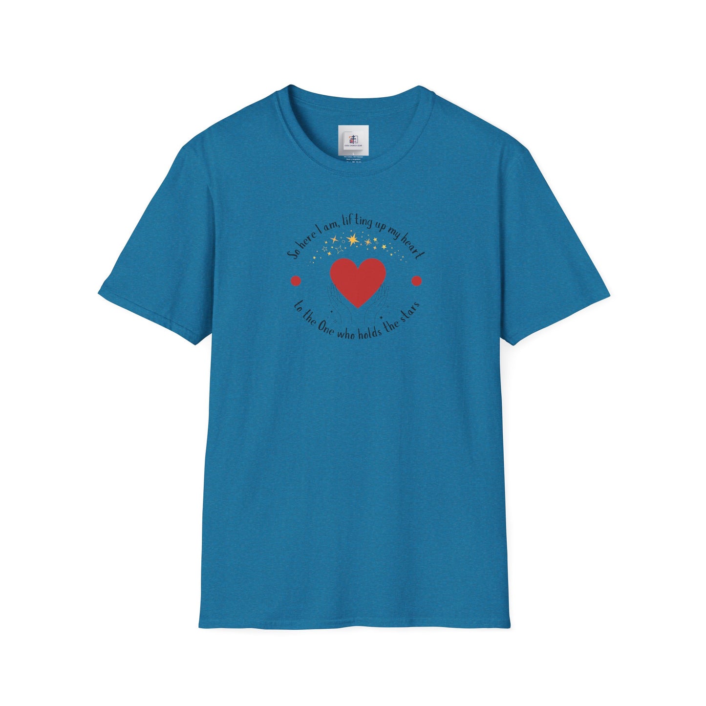 "So here I Am Lifting Up My Heart" - Worship T-Shirt