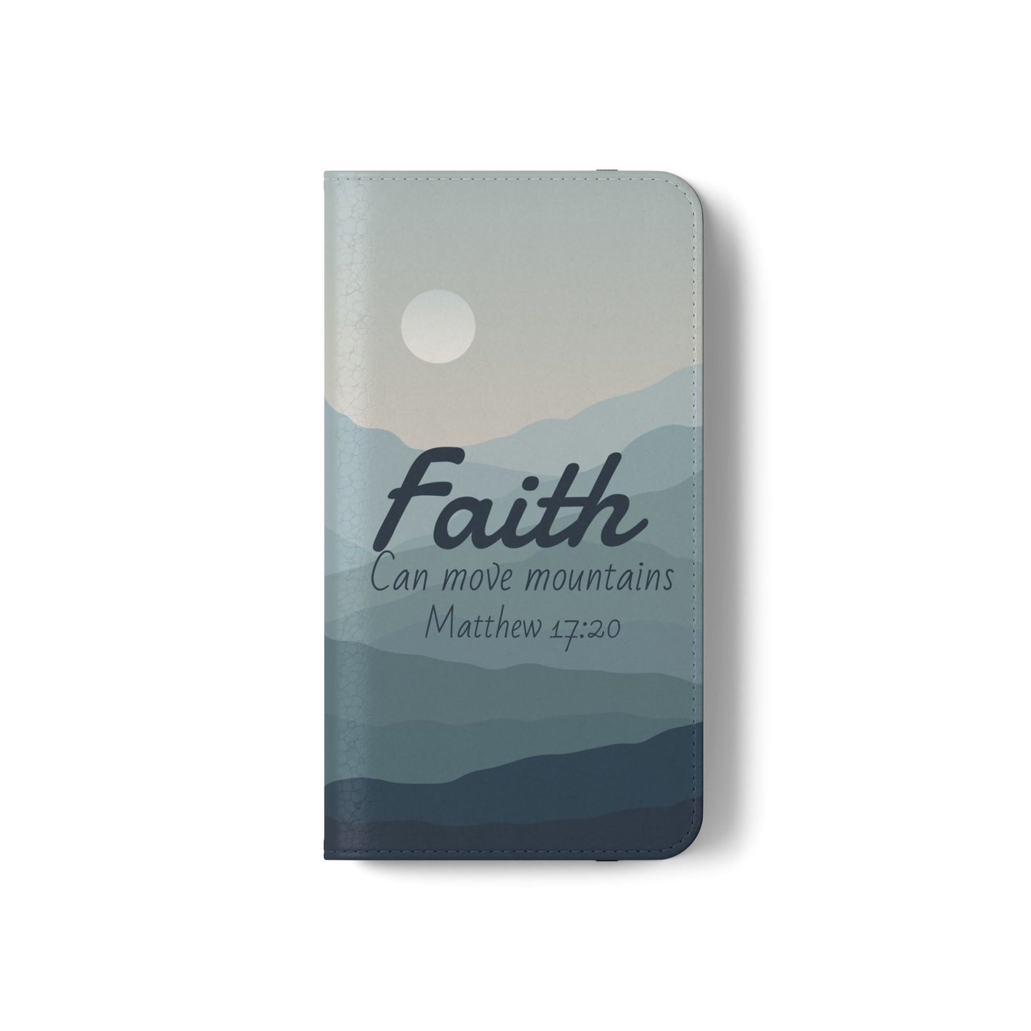 Inspirational Flip Case - Faith Can Move Mountains, Phone Wallet Cover, Motivational Gift, Christian Accessories, Scripture Design