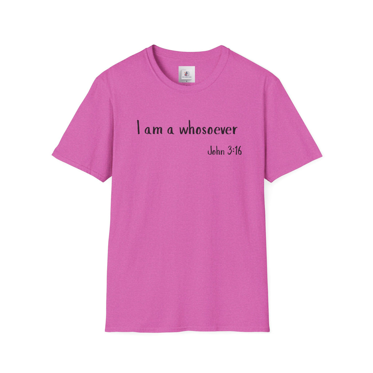 Inspirational Quote T-Shirt - 'I am a whosoever' - Christian Softstyle Tee