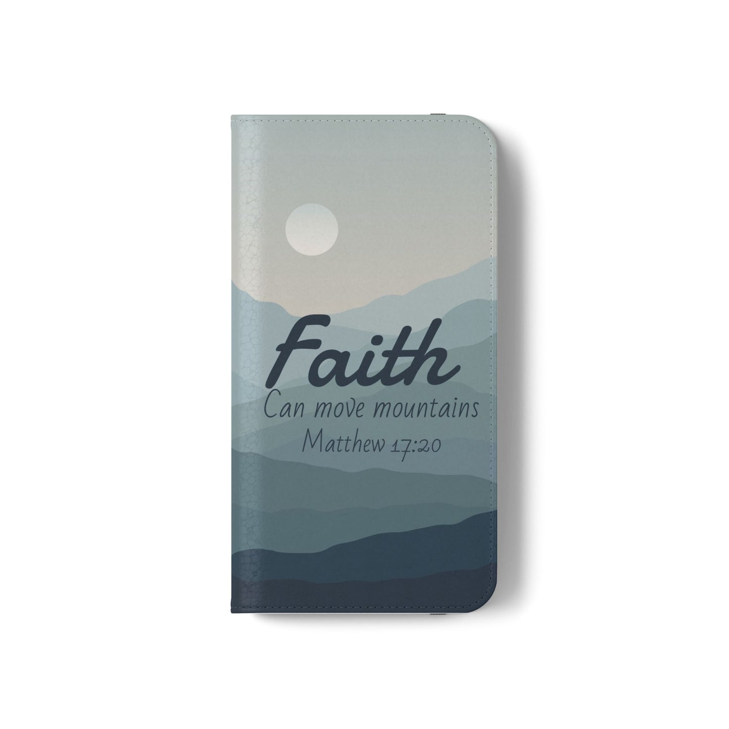 Inspirational Flip Case - Faith Can Move Mountains, Phone Wallet Cover, Motivational Gift, Christian Accessories, Scripture Design