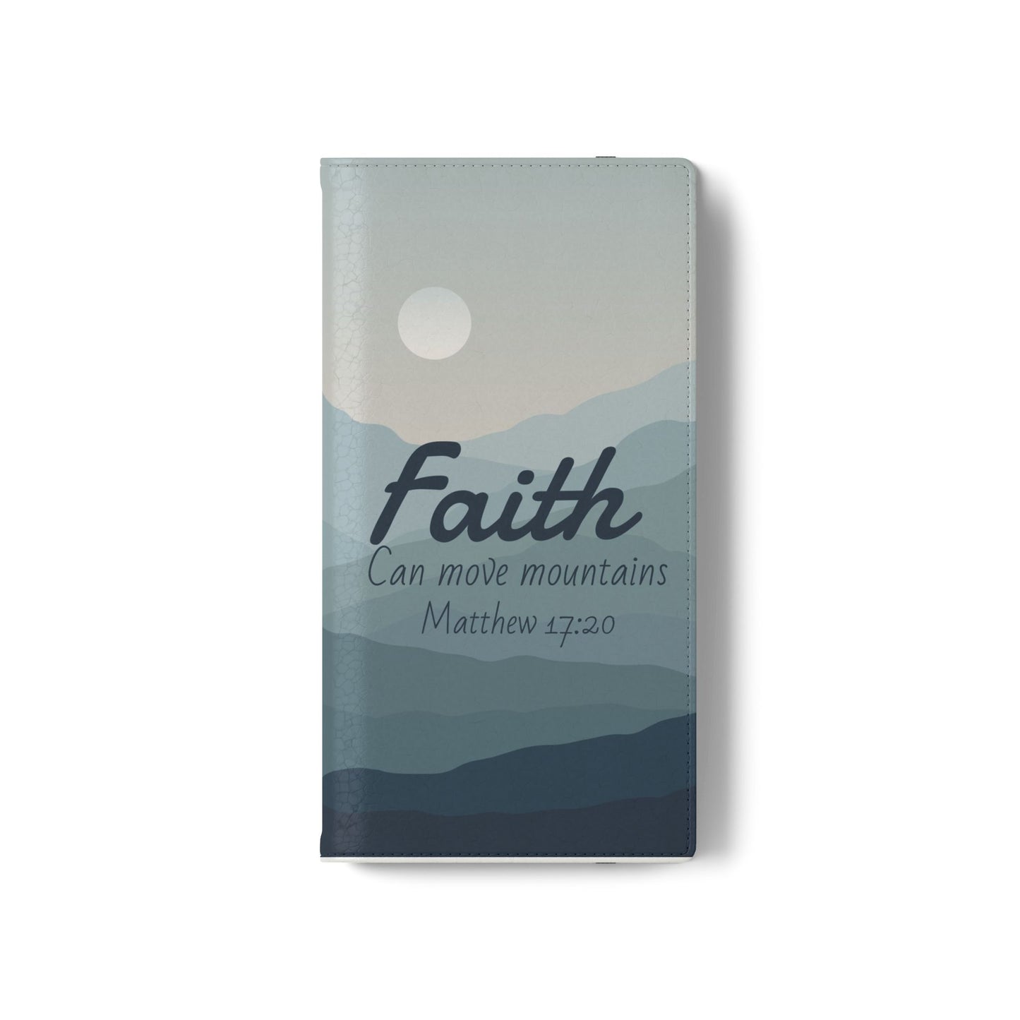 Inspirational Flip Case - Faith Can Move Mountains, Phone Wallet Cover, Motivational Gift, Christian Accessories, Scripture Design