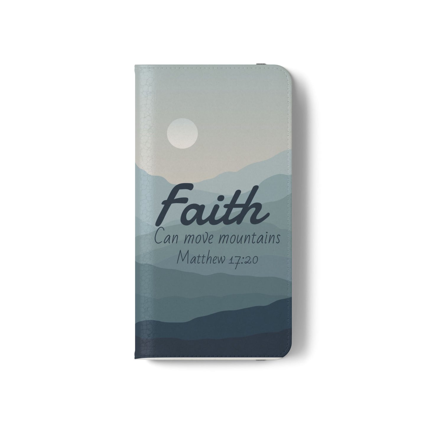 Inspirational Flip Case - Faith Can Move Mountains, Phone Wallet Cover, Motivational Gift, Christian Accessories, Scripture Design