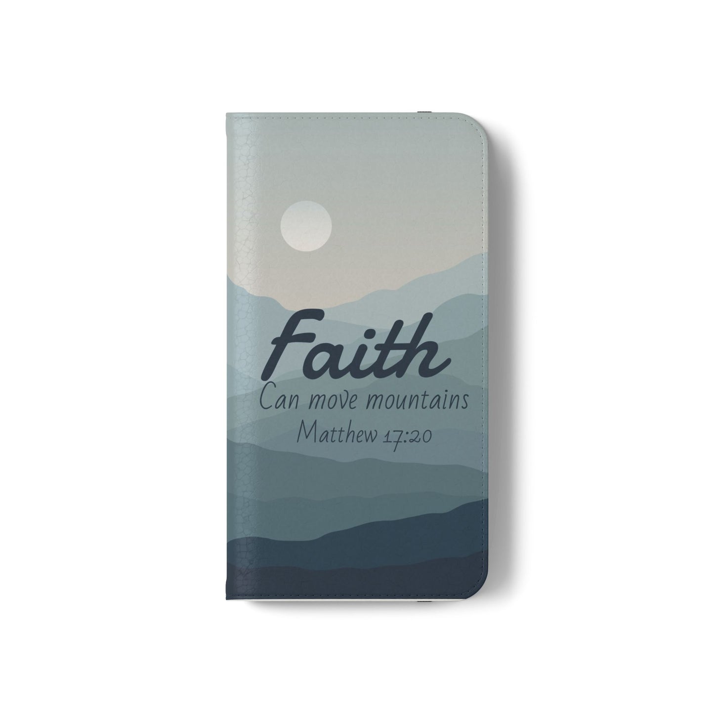 Inspirational Flip Case - Faith Can Move Mountains, Phone Wallet Cover, Motivational Gift, Christian Accessories, Scripture Design