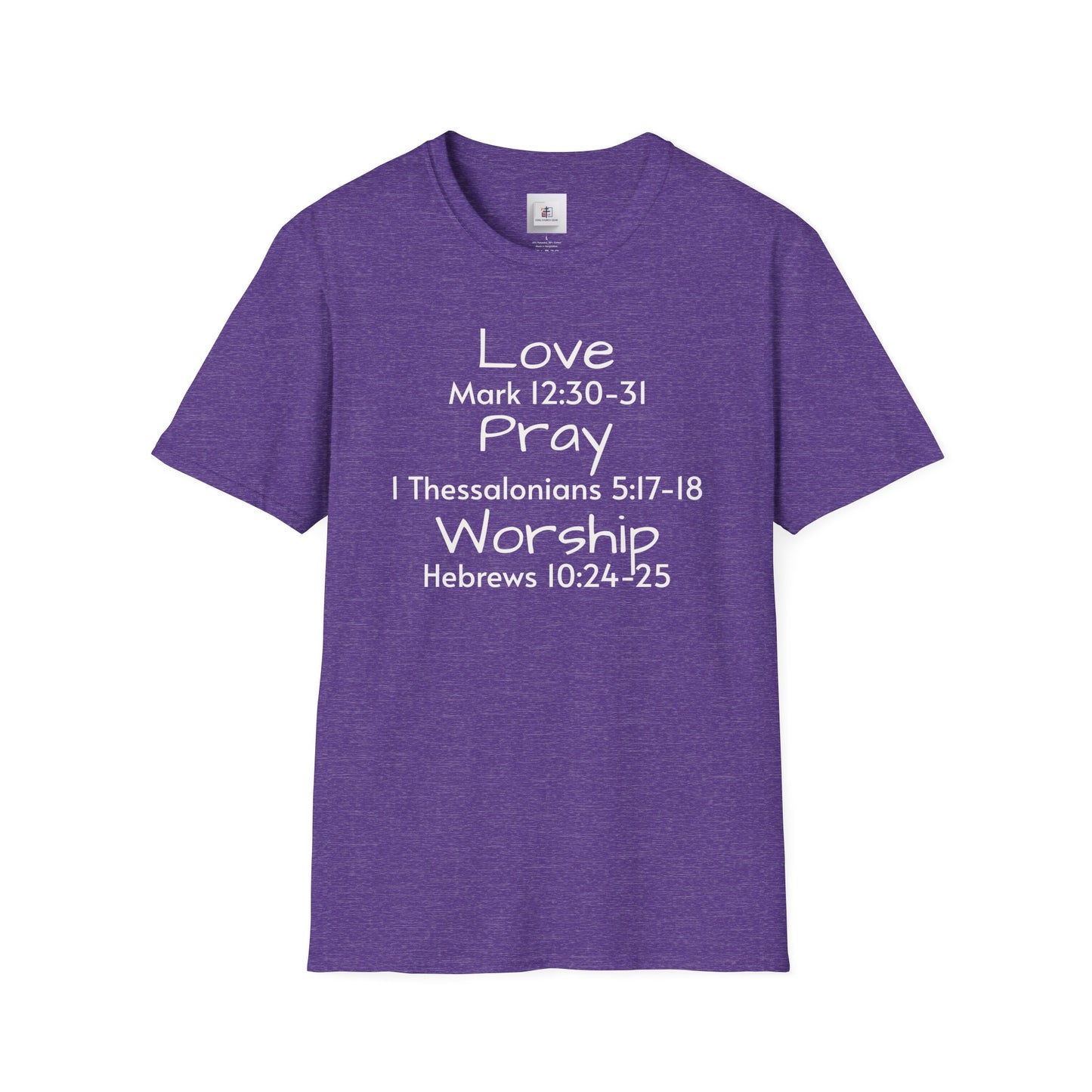 Inspirational Unisex Softstyle T-Shirt - "Love, Pray, Worship"