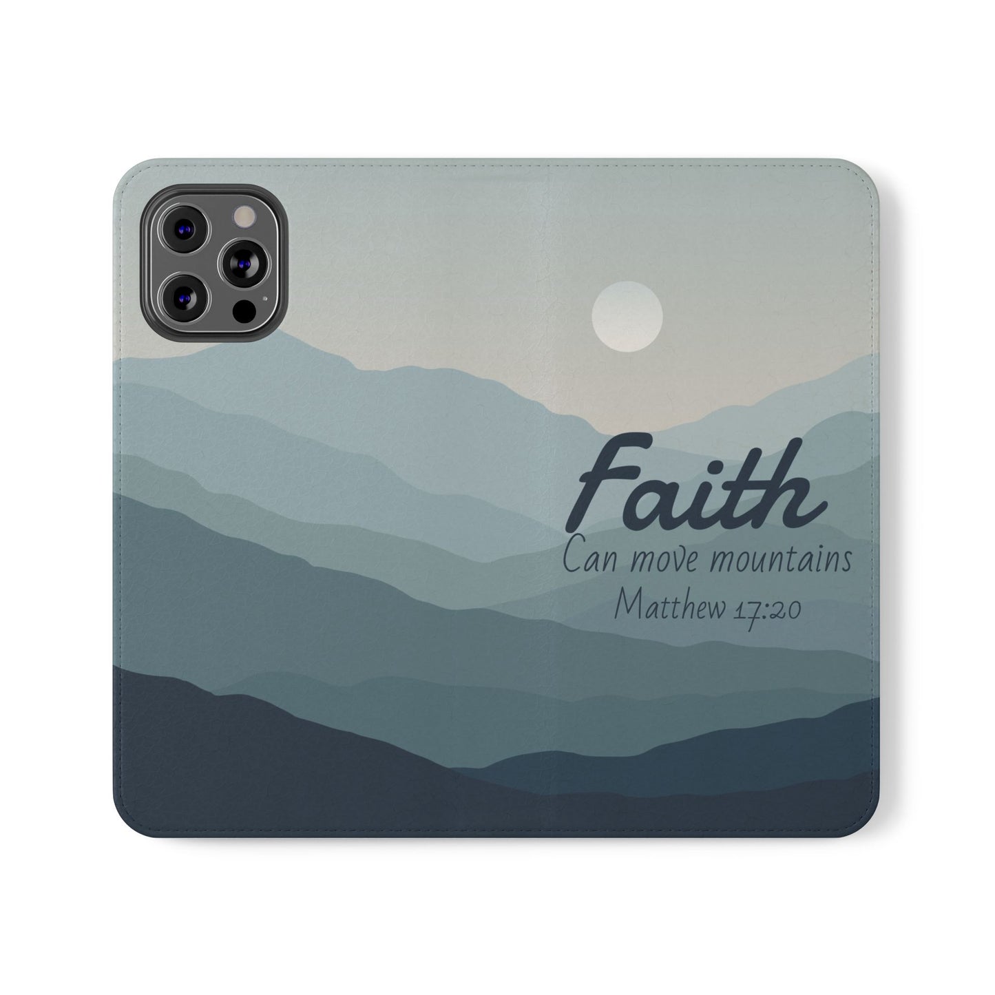 Inspirational Flip Case - Faith Can Move Mountains, Phone Wallet Cover, Motivational Gift, Christian Accessories, Scripture Design