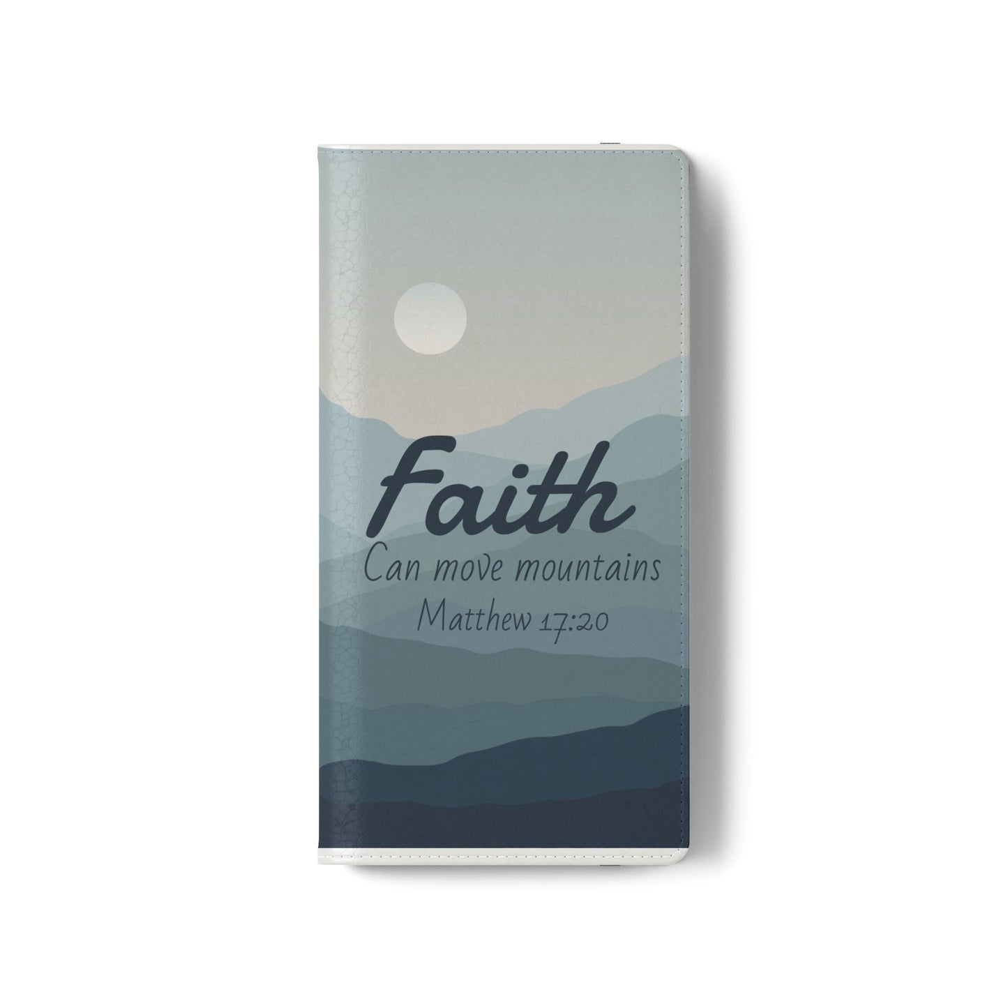 Inspirational Flip Case - Faith Can Move Mountains, Phone Wallet Cover, Motivational Gift, Christian Accessories, Scripture Design