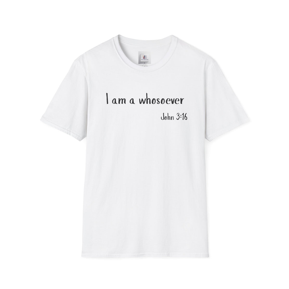 Inspirational Quote T-Shirt - 'I am a whosoever' - Christian Softstyle Tee