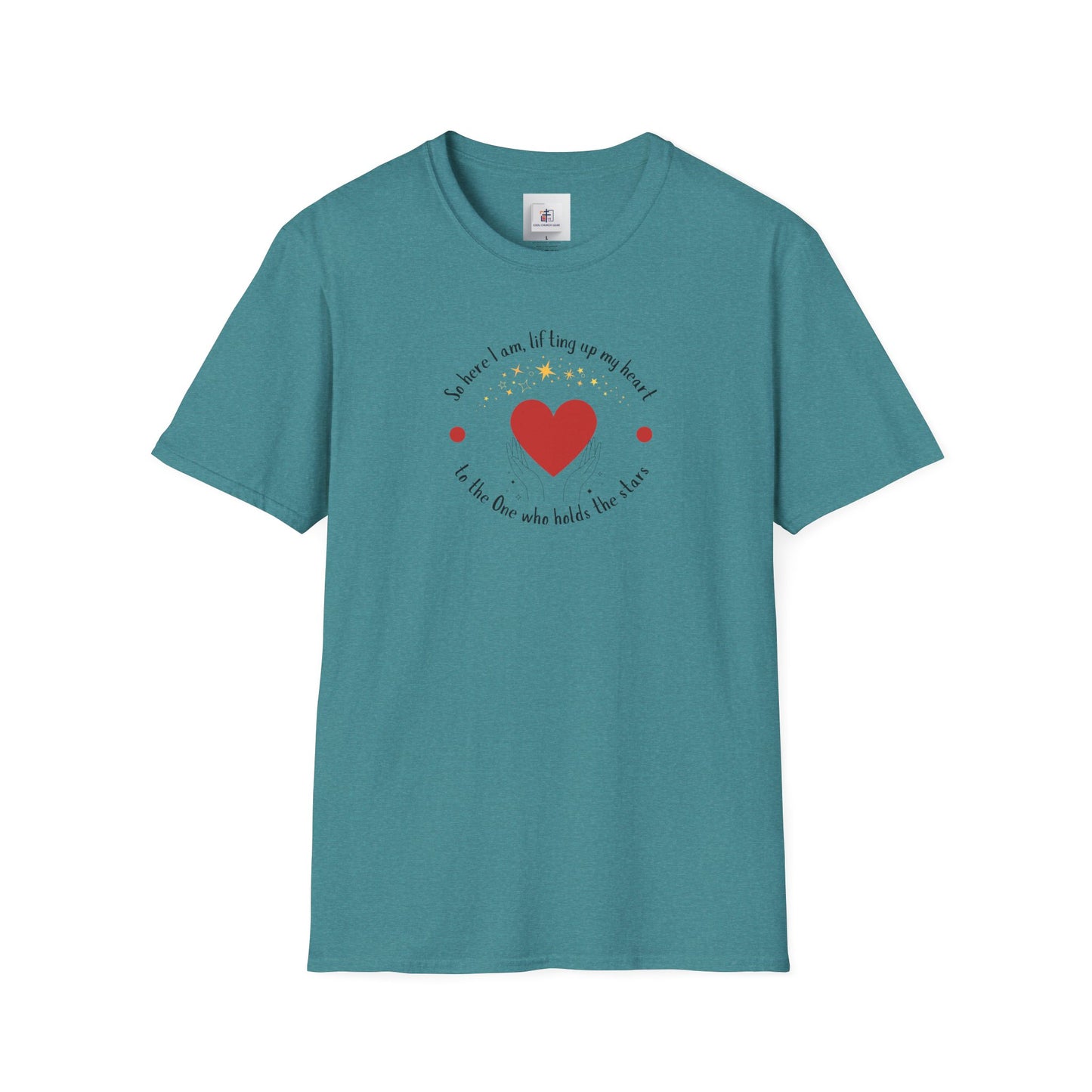 "So here I Am Lifting Up My Heart" - Worship T-Shirt