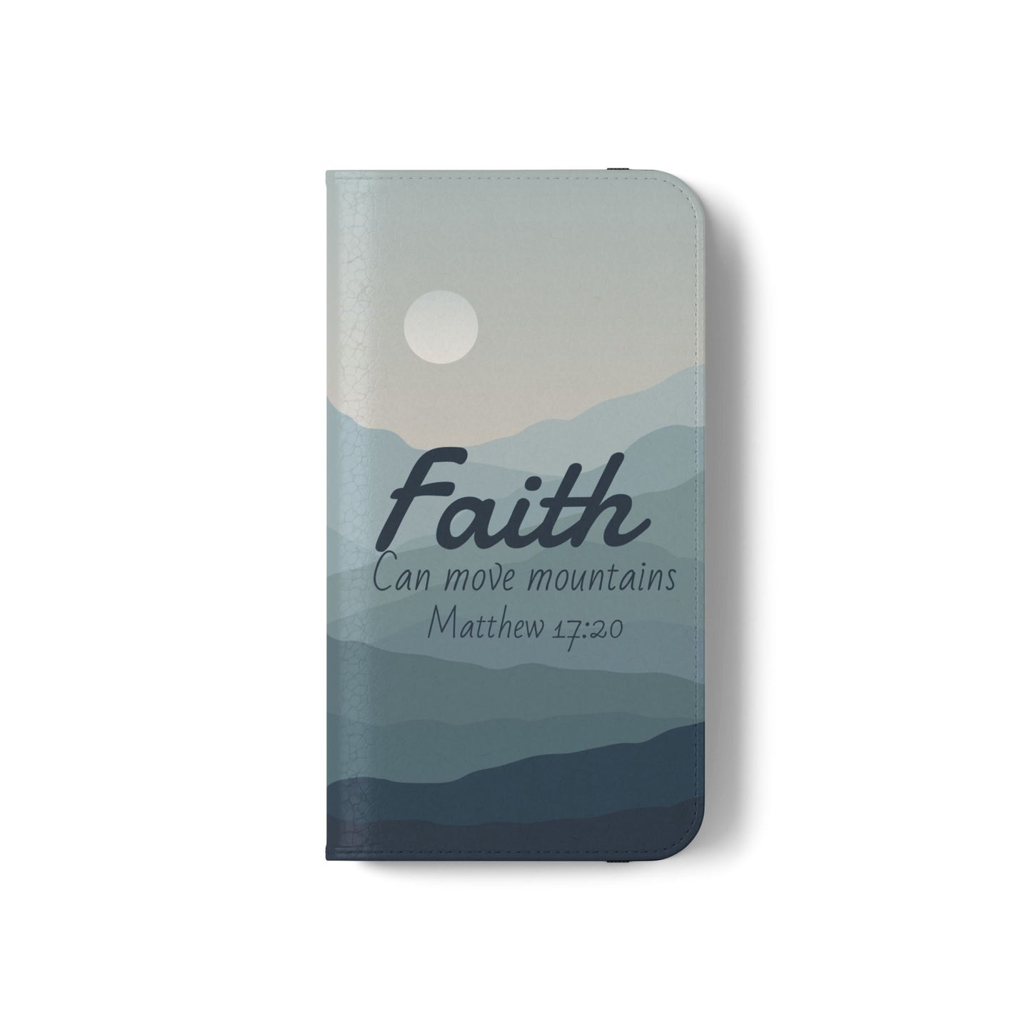 Inspirational Flip Case - Faith Can Move Mountains, Phone Wallet Cover, Motivational Gift, Christian Accessories, Scripture Design