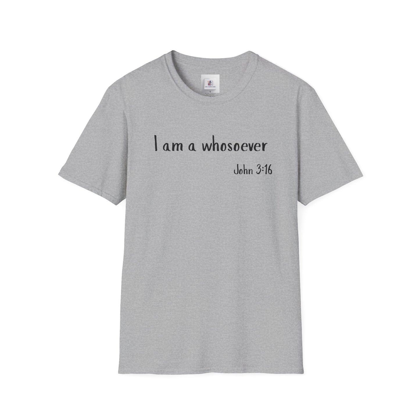 Inspirational Quote T-Shirt - 'I am a whosoever' - Christian Softstyle Tee