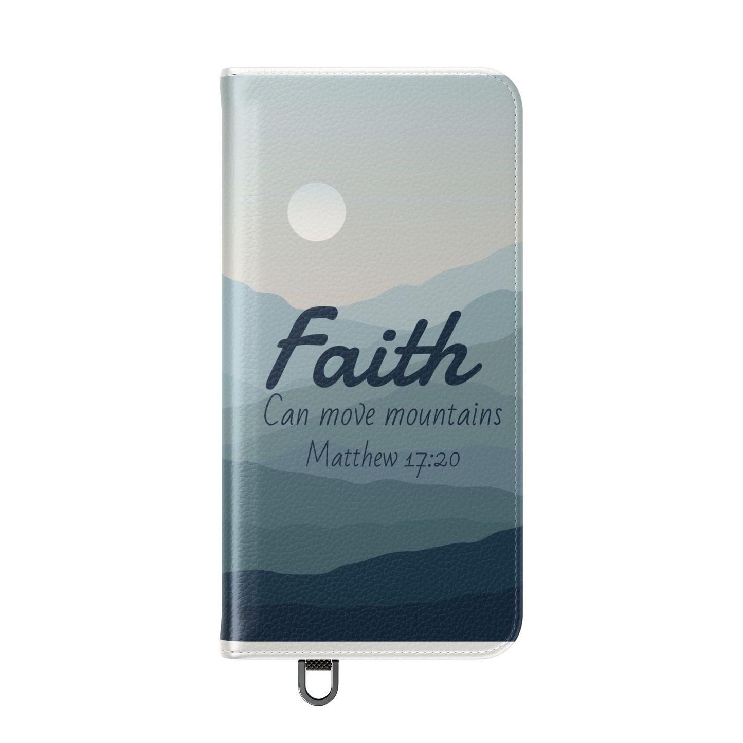 Inspirational Flip Case - Faith Can Move Mountains, Phone Wallet Cover, Motivational Gift, Christian Accessories, Scripture Design